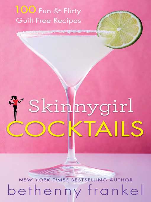 Title details for Skinnygirl Cocktails by Bethenny Frankel - Wait list